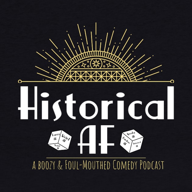 Historical AF Podcast Logo by HistoricalAFPodcast